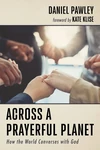 Cover of Across a Prayerful Planet