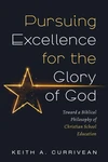 Cover of Pursuing Excellence for the Glory of God