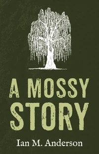 Cover of A Mossy Story