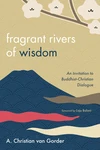 Cover of Fragrant Rivers of Wisdom