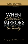 Cover of When Collaboration Mirrors the Trinity
