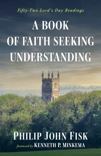 Cover of A Book of Faith Seeking Understanding