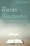 Cover of On Poetry and Philosophy
