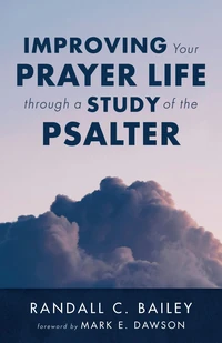 Cover of Improving Your Prayer Life through a Study of the Psalter