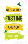 Cover of Intermittent Fasting and You