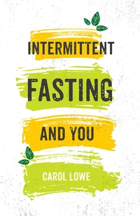 Cover of Intermittent Fasting and You