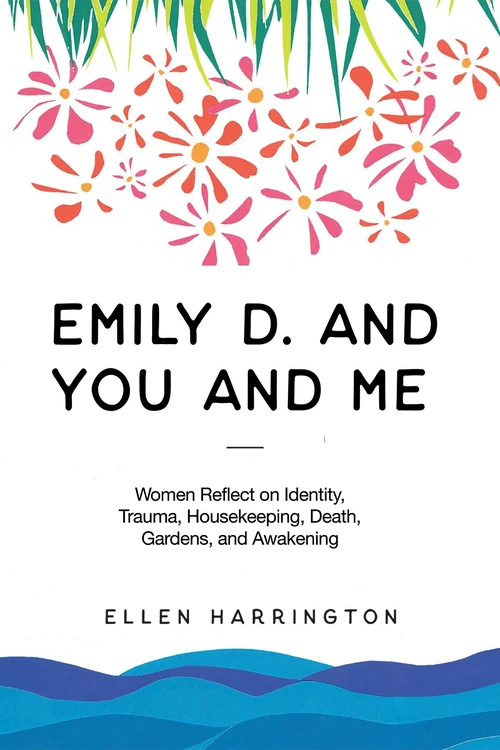 Cover of Emily D. and You and Me