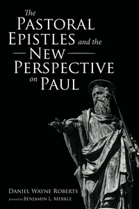 Cover of The Pastoral Epistles and the New Perspective on Paul