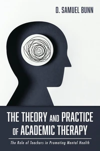 Cover of The Theory and Practice of Academic Therapy