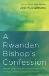 Cover of A Rwandan Bishop’s Confession