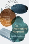 Cover of The Philosopher’s Playground