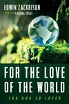 Cover of For the Love of the World