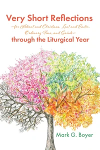Cover of Very Short Reflections—for Advent and Christmas, Lent and Easter, Ordinary Time, and Saints—through the Liturgical Year