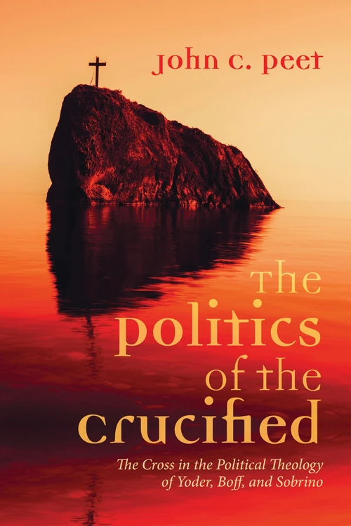 Cover of The Politics of the Crucified