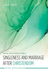 Cover of Singleness and Marriage after Christendom