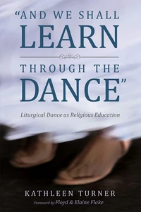 Cover of And We Shall Learn through the Dance