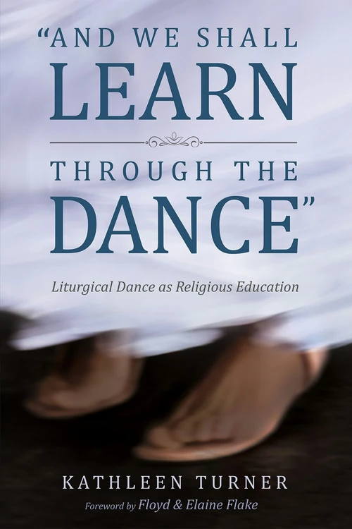 Cover of And We Shall Learn through the Dance