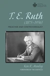 Cover of T. E. Ruth (1875–1956)