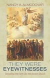 Cover of They Were Eyewitnesses