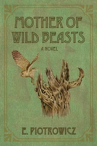 Cover of Mother of Wild Beasts