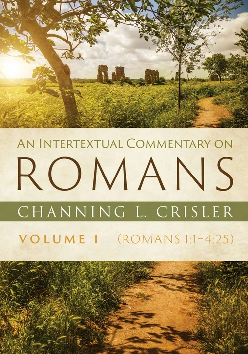 Cover of An Intertextual Commentary on Romans, Volume 1