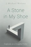 Cover of A Stone in My Shoe