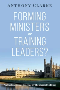 Cover of Forming Ministers or Training Leaders?