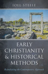 Cover of Early Christianity and Historical Methods