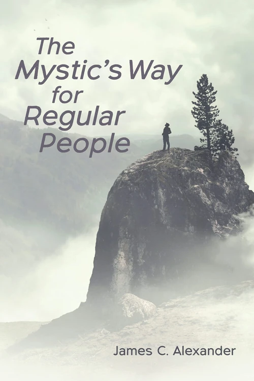 Cover of The Mystic’s Way for Regular People