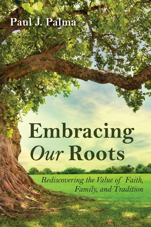 Cover of Embracing Our Roots