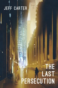 Cover of The Last Persecution