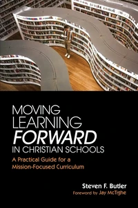 Cover of Moving Learning Forward in Christian Schools