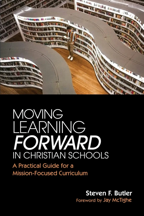 Cover of Moving Learning Forward in Christian Schools