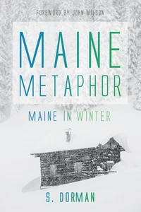 Cover of Maine Metaphor: Maine in Winter