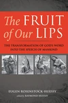 Cover of The Fruit of Our Lips