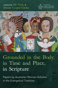 Cover of Grounded in the Body, in Time and Place, in Scripture