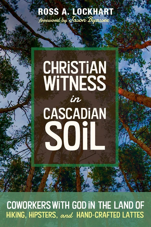 Cover of Christian Witness in Cascadian Soil