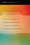 Cover of Bridging the Gap, Breaching Barriers