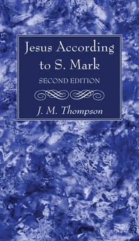 Cover of Jesus According to S. Mark, 2nd Edition