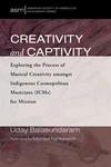 Cover of Creativity and Captivity
