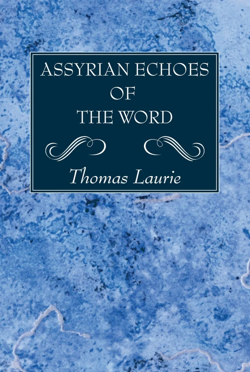 Cover of Assyrian Echoes of the Word