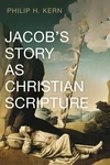 Cover of Jacob’s Story as Christian Scripture