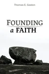 Cover of Founding a Faith