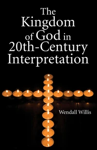Cover of Kingdom of God in 20th-Century Interpretation