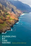 Cover of Paddling by the Shore