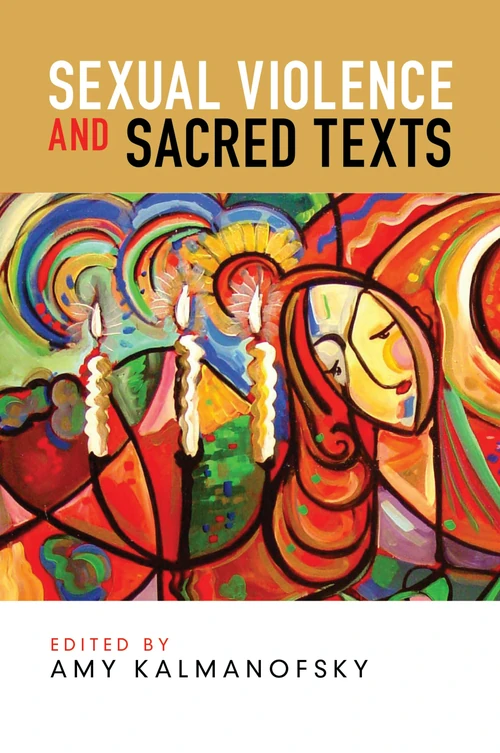 Cover of Sexual Violence and Sacred Texts
