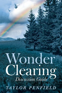 Cover of Wonder Clearing, Discussion Guide