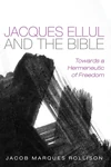 Cover of Jacques Ellul and the Bible