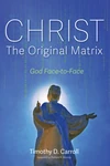 Cover of Christ—The Original Matrix