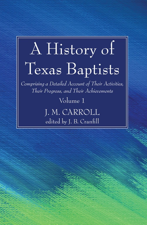 Cover of A History of Texas Baptists